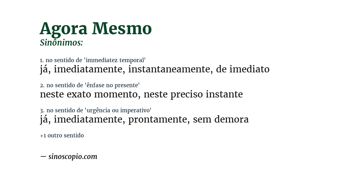 Sinônimo de agora mesmo