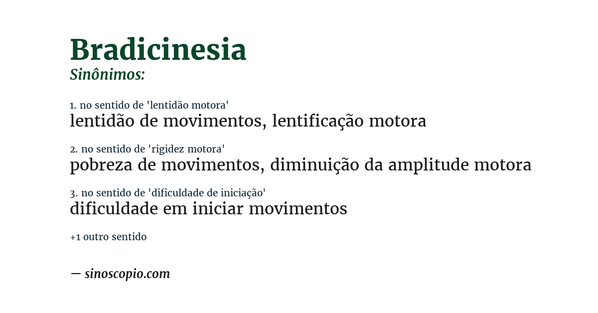Sinônimo de bradicinesia