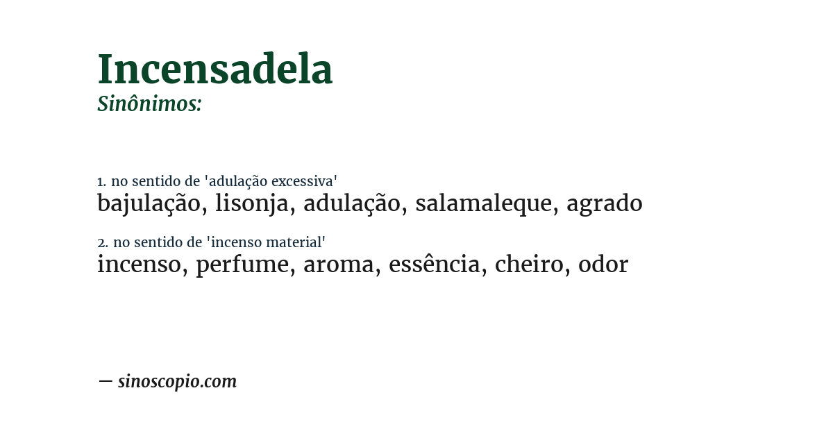 Sinônimo de incensadela