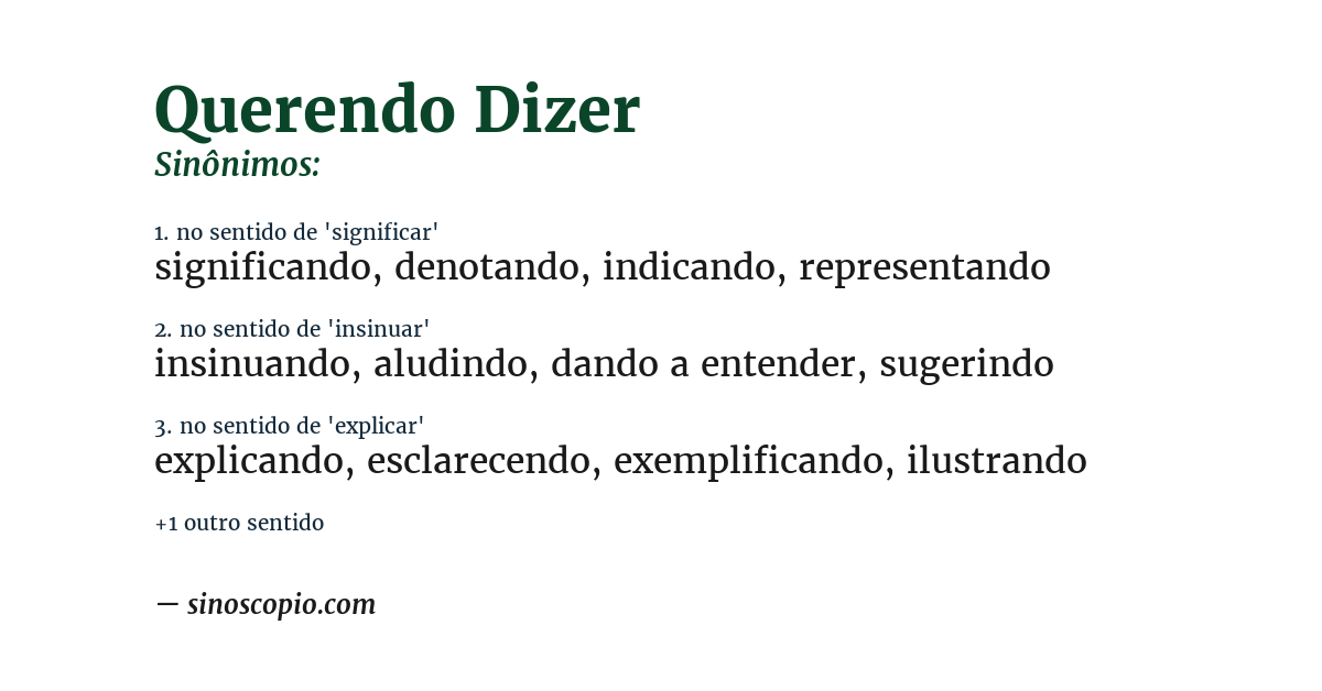 Sinônimo de querendo dizer
