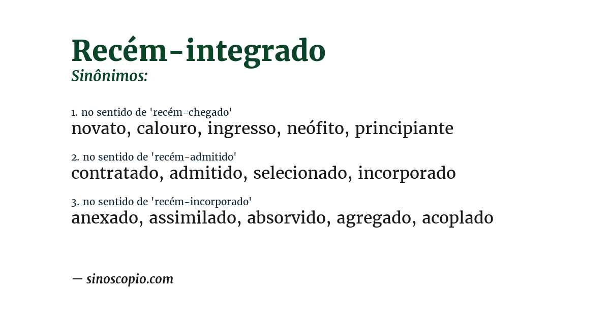 Sinônimo de recém-integrado
