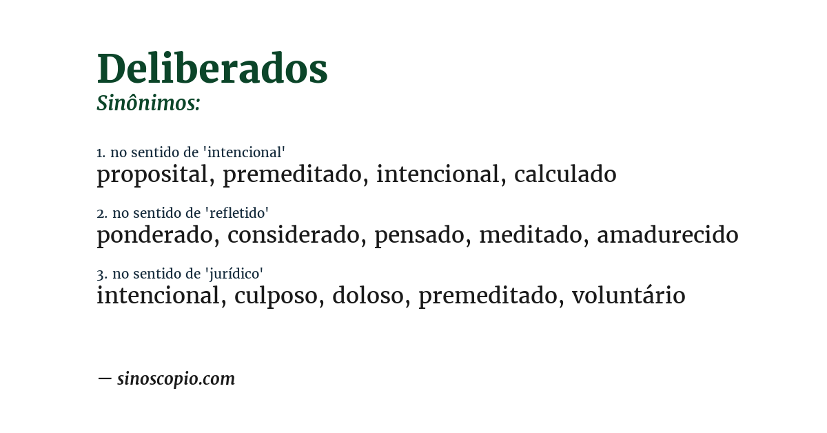 Sinônimo de deliberados