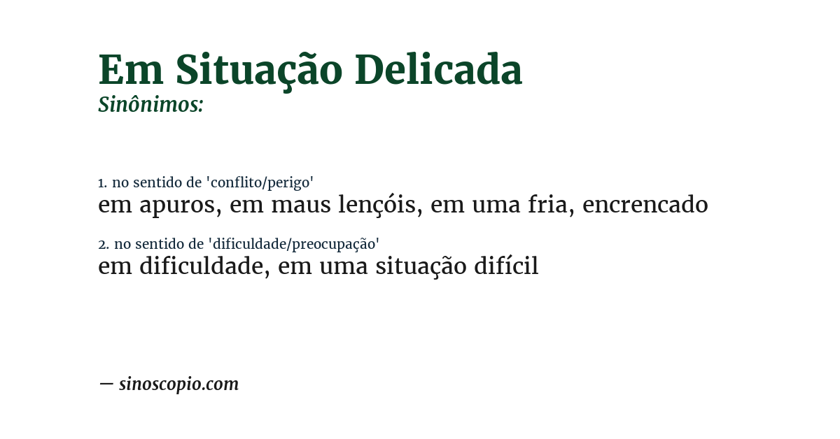 Sinônimo de em situação delicada