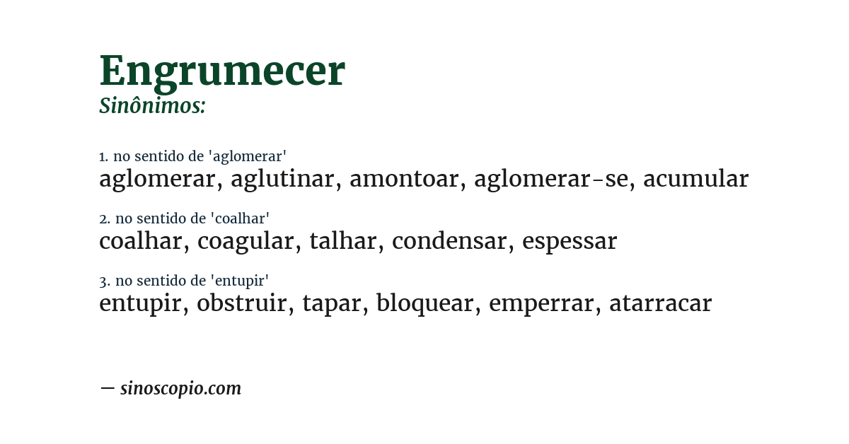 Sinônimo de engrumecer