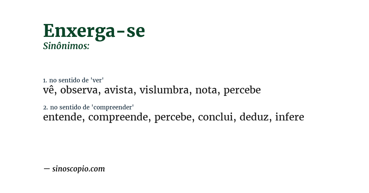 Sinônimo de enxerga-se