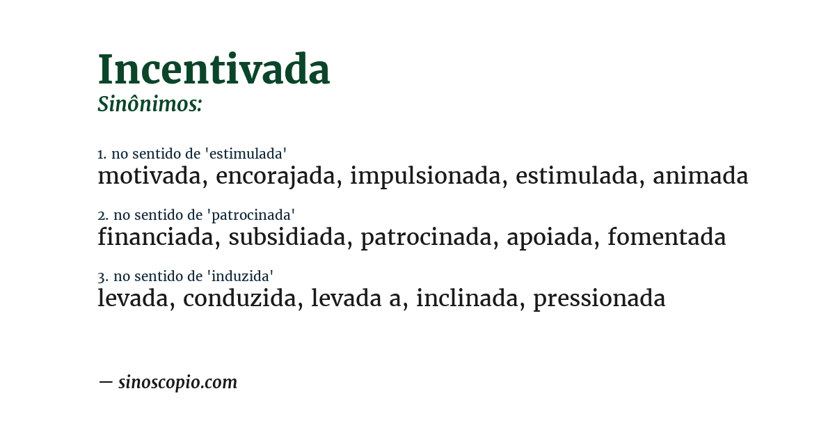 Sinônimo de incentivada