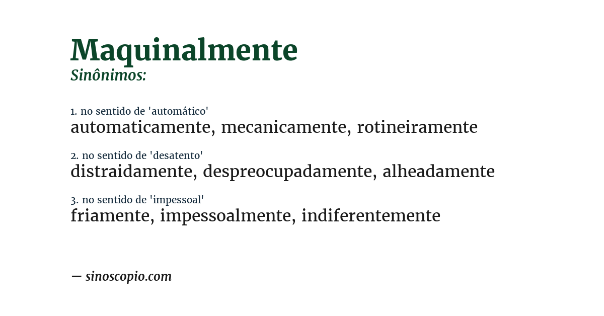 Sinônimo de maquinalmente