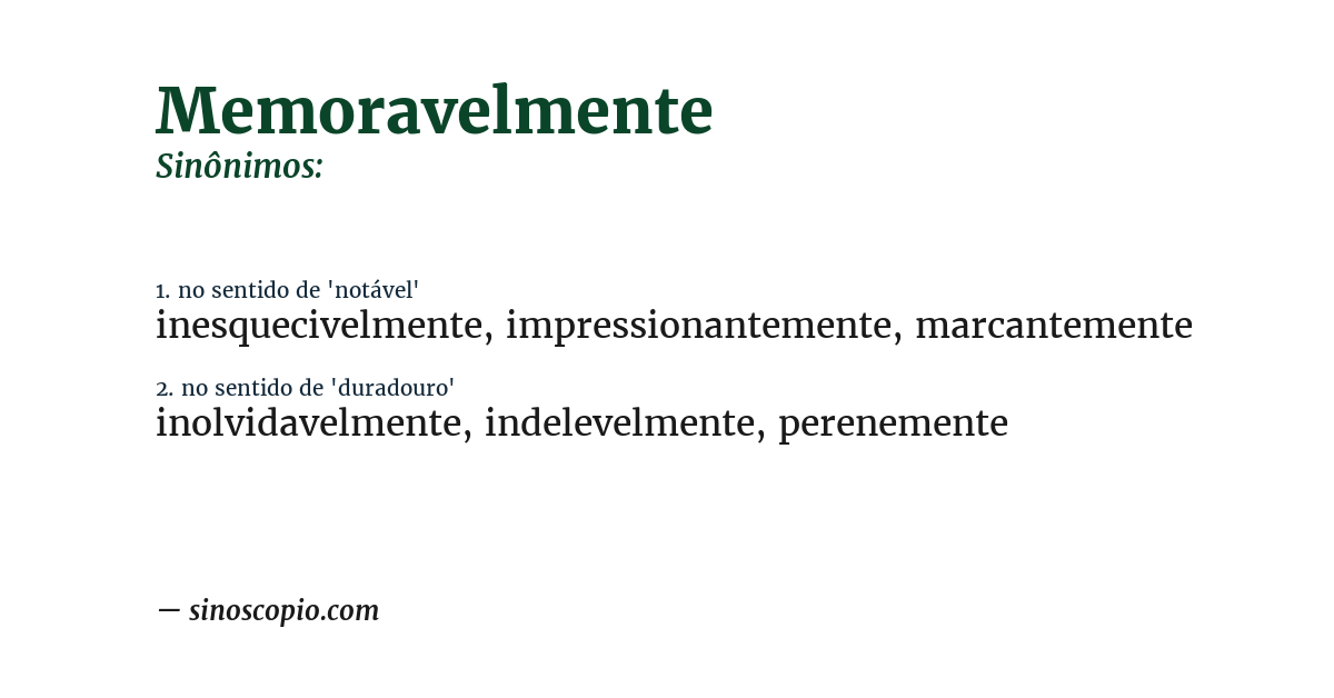 Sinônimo de memoravelmente