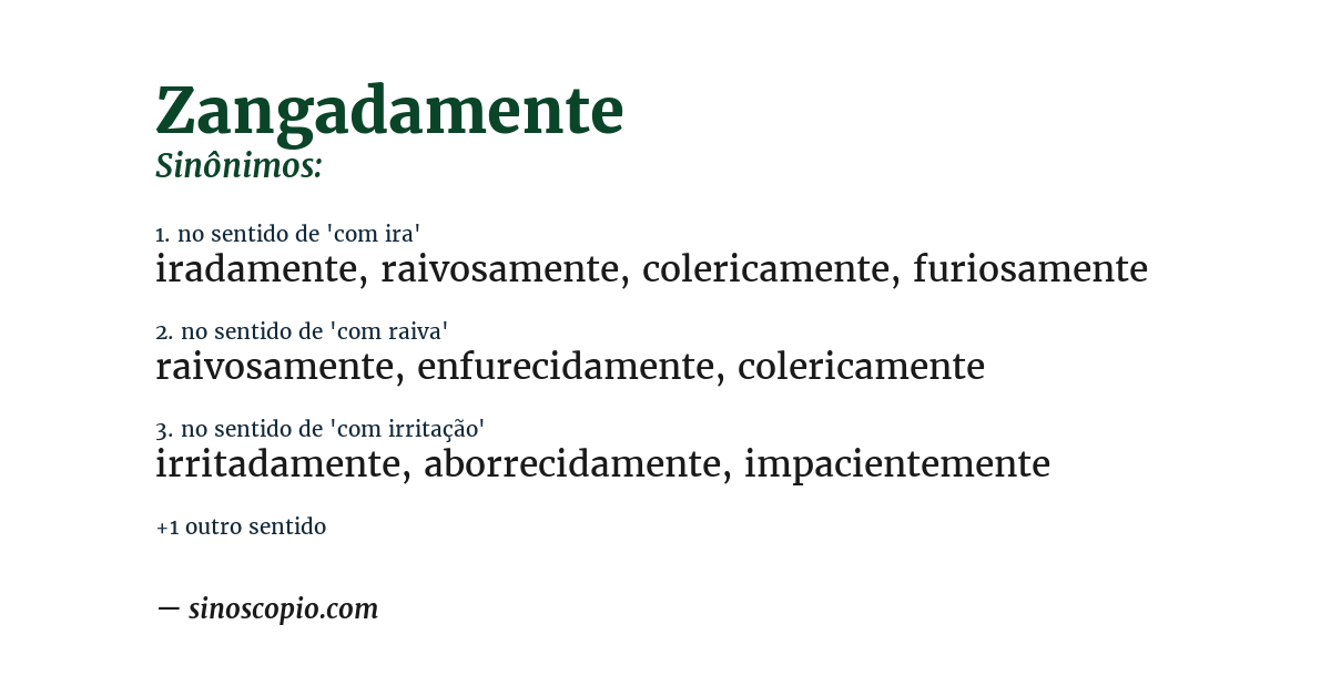 Sinônimo de zangadamente