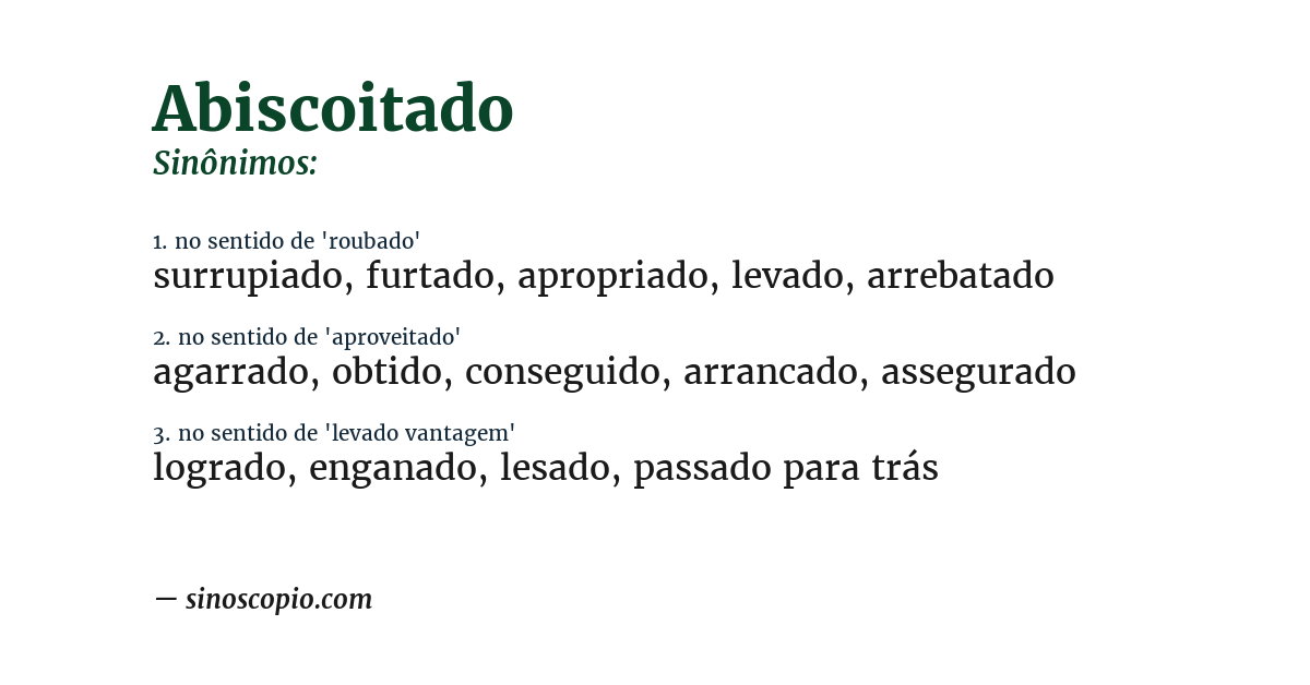 Sinônimo de abiscoitado