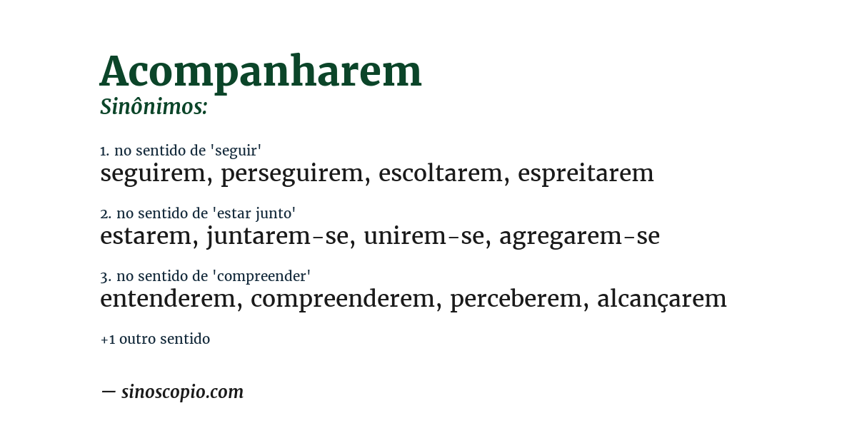 Sinônimo de acompanharem