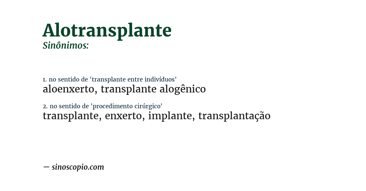 Sinônimo de alotransplante