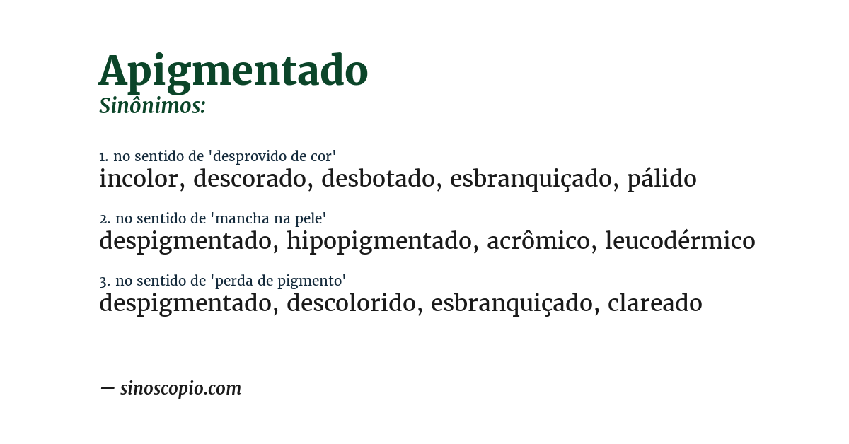Sinônimo de apigmentado