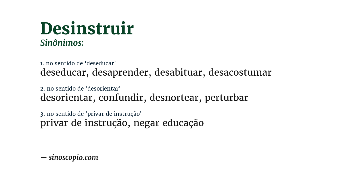 Sinônimo de desinstruir