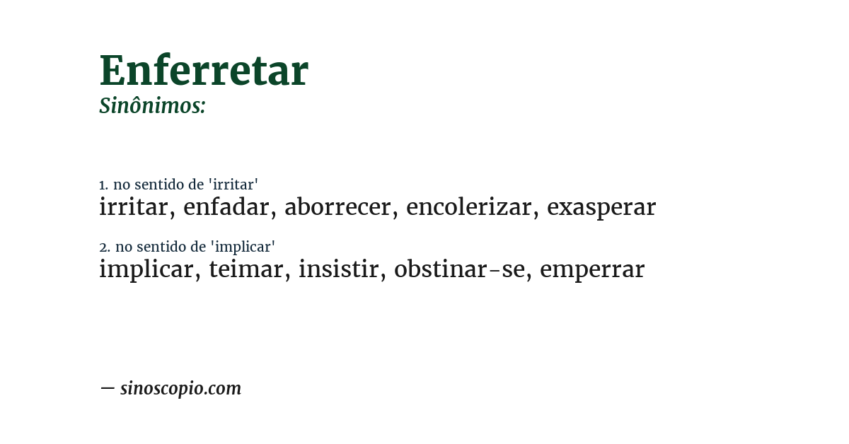 Sinônimo de enferretar