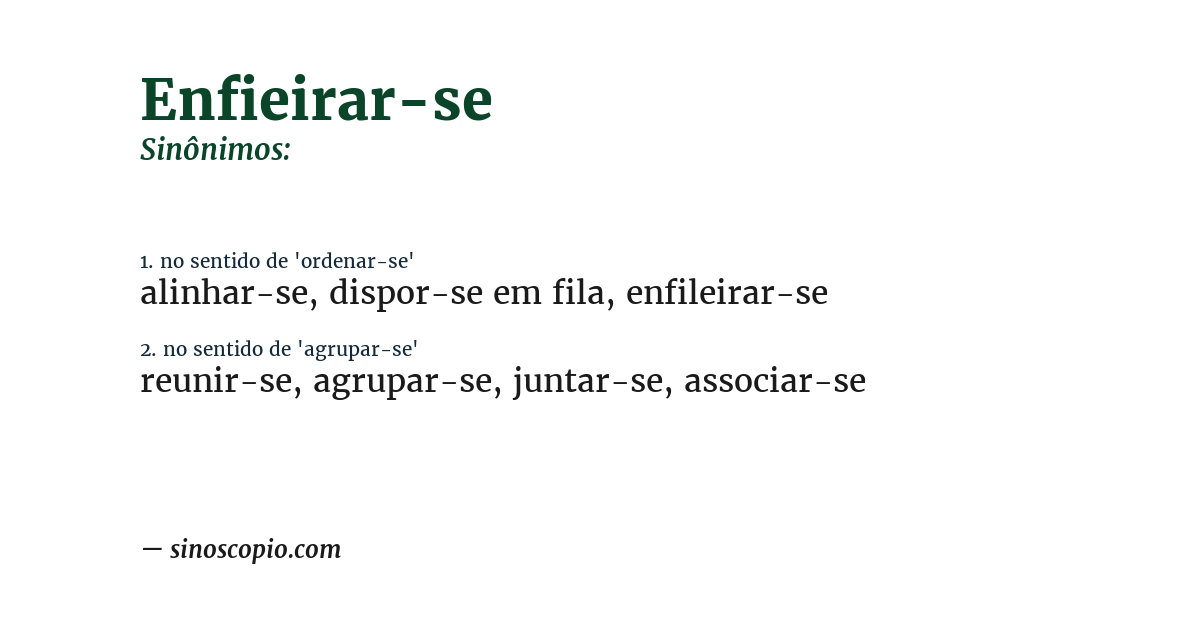 Sinônimo de enfieirar-se