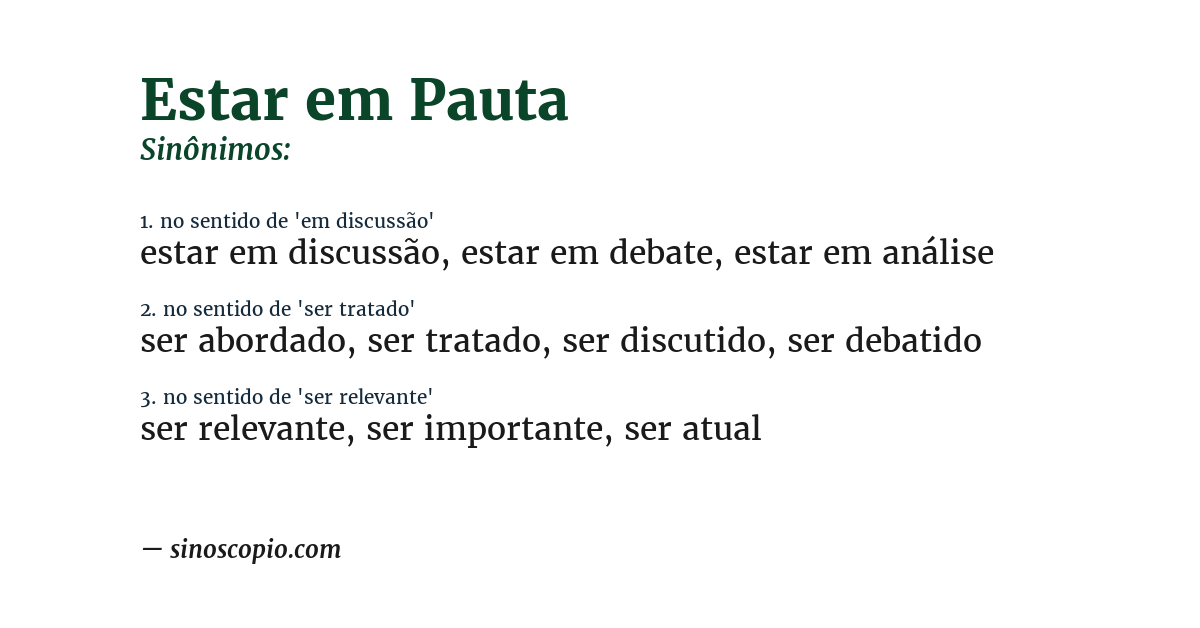 Sinônimo de estar em pauta