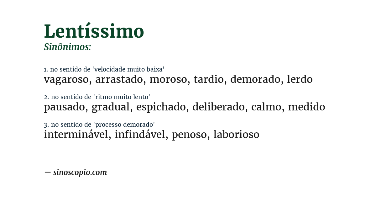 Sinônimo de lentíssimo