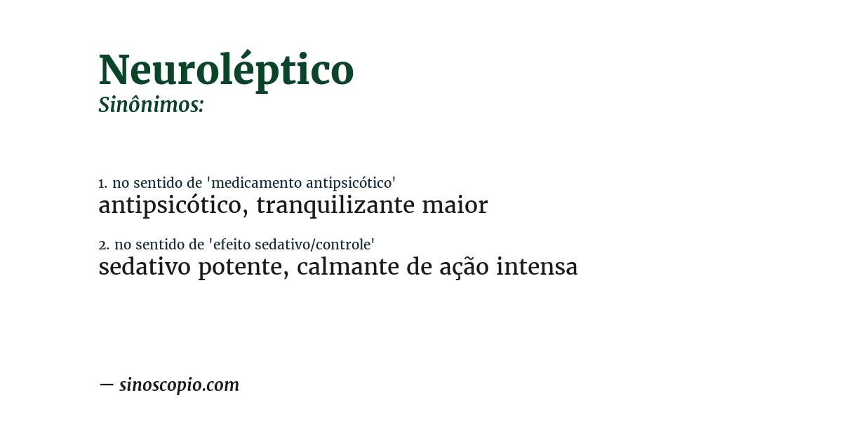 Sinônimo de neuroléptico