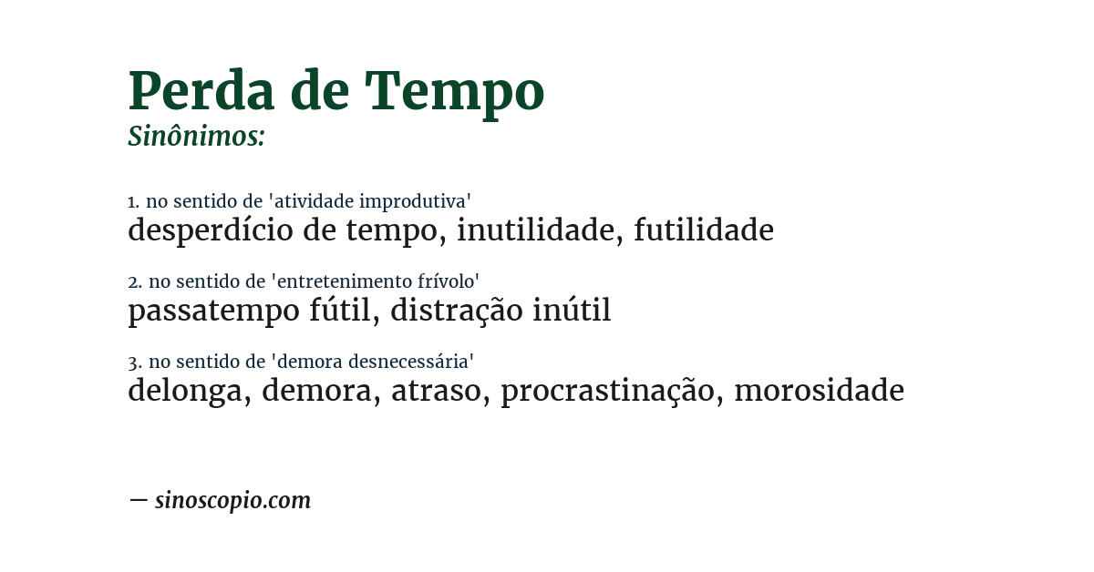 Sinônimo de perda de tempo