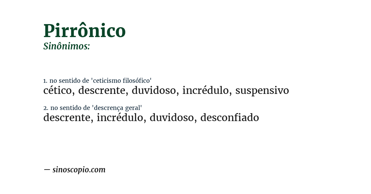Sinônimo de pirrônico