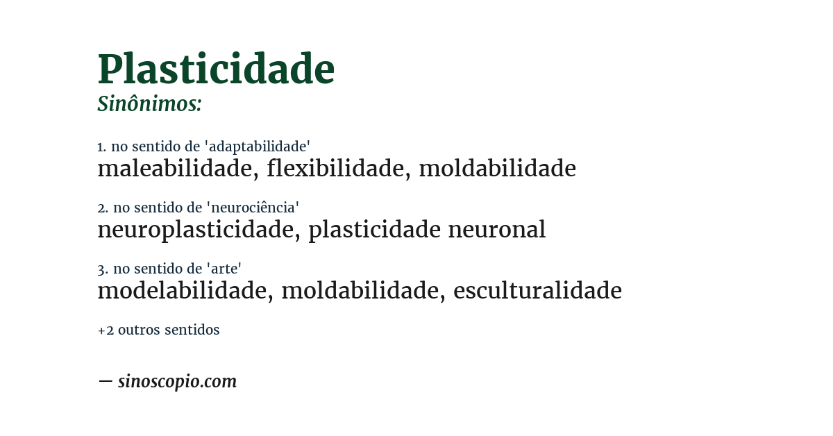 Sinônimo de plasticidade