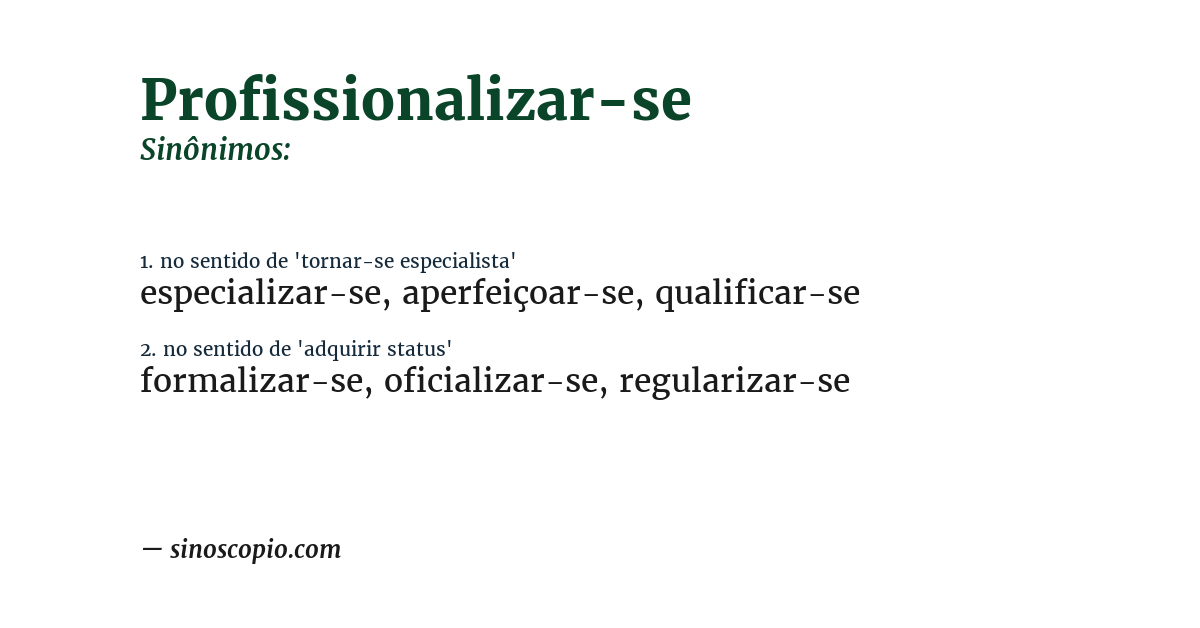 Sinônimo de profissionalizar-se