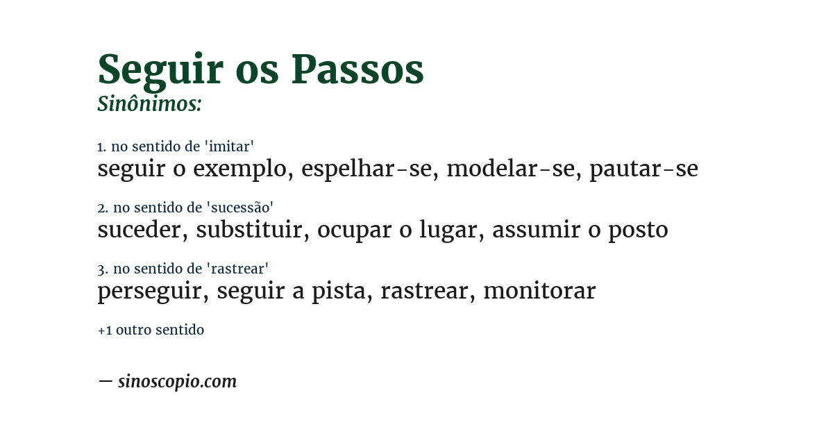 Sinônimo de seguir os passos