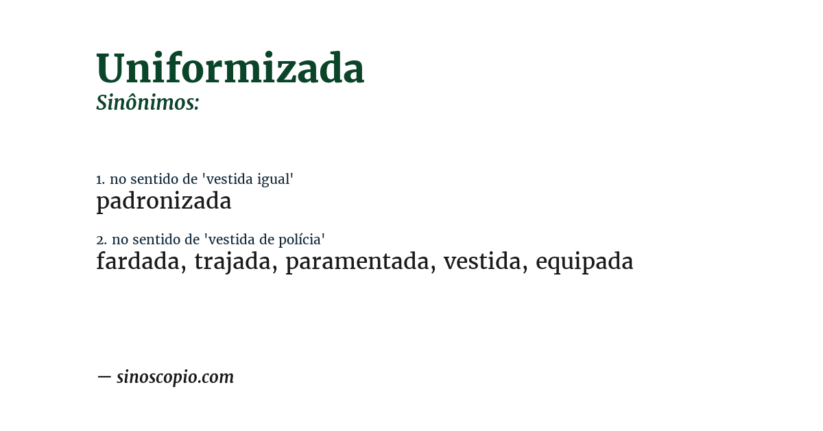 Sinônimo de uniformizada
