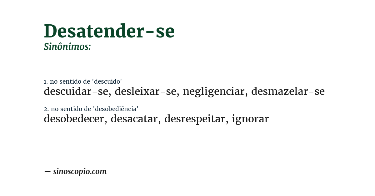 Sinônimo de desatender-se