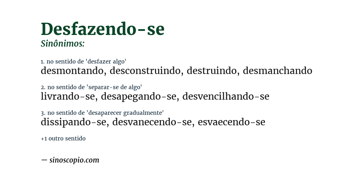Sinônimo de desfazendo-se