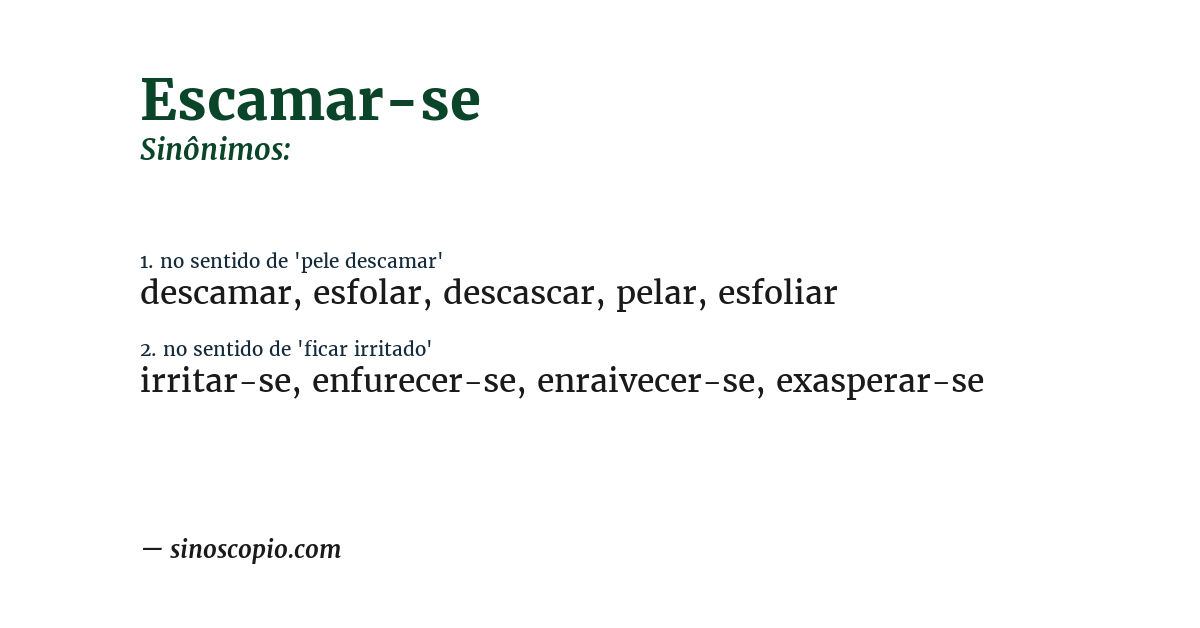 Sinônimo de escamar-se