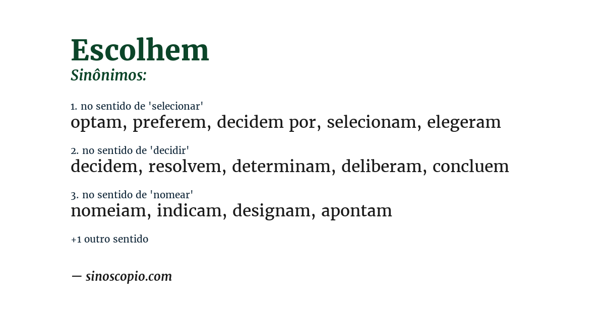 Sinônimo de escolhem