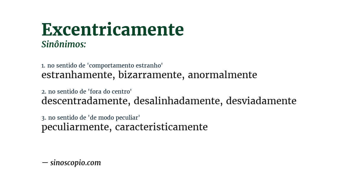Sinônimo de excentricamente