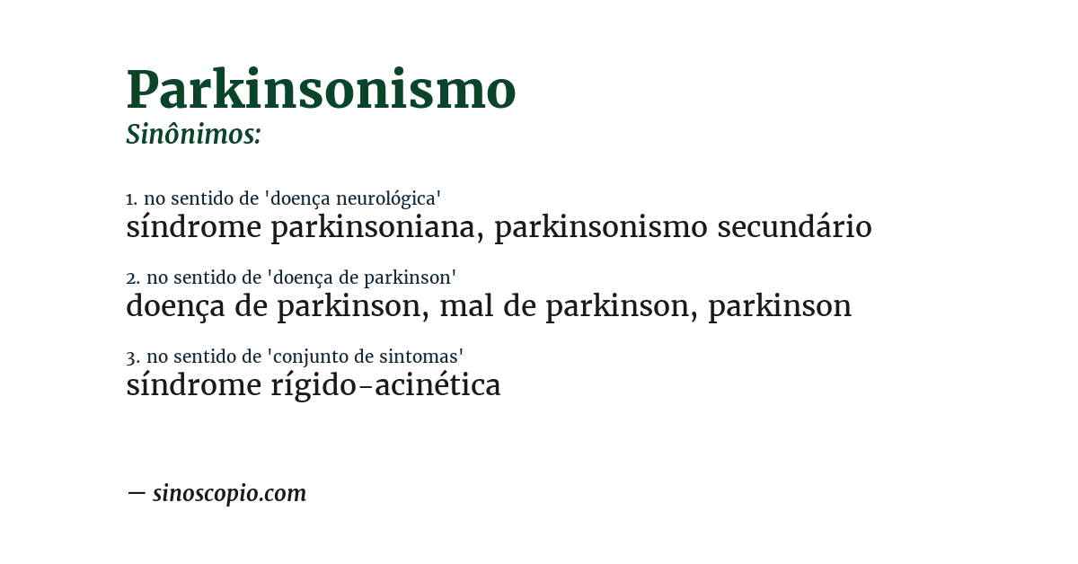 Sinônimo de parkinsonismo