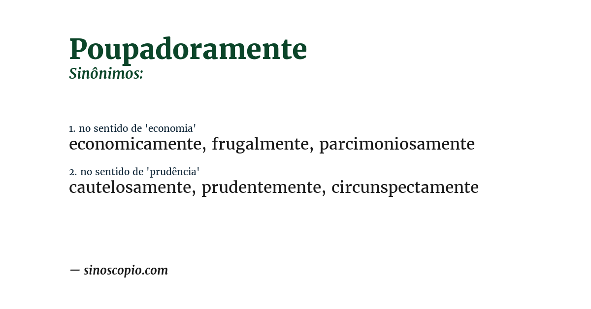 Sinônimo de poupadoramente
