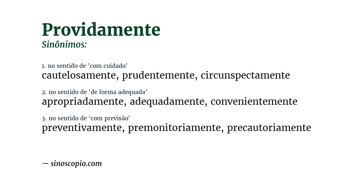 Sinônimo de providamente