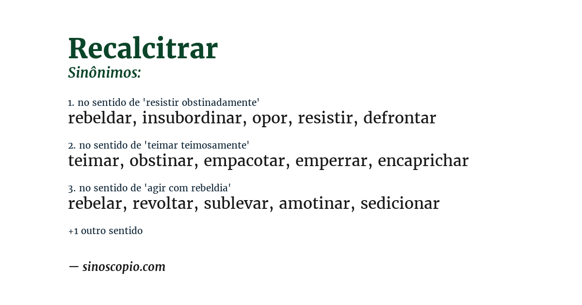 Sinônimo de recalcitrar