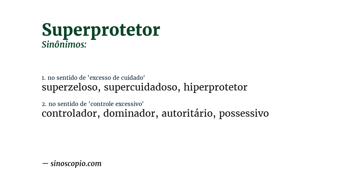 Sinônimo de superprotetor