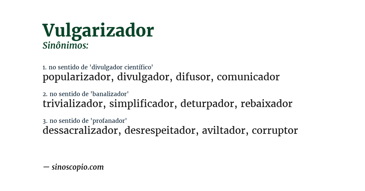 Sinônimo de vulgarizador