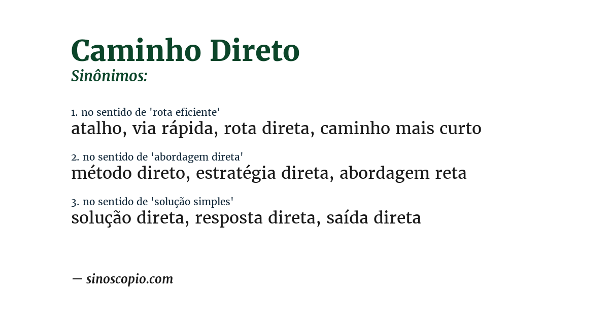 Sinônimo de caminho direto