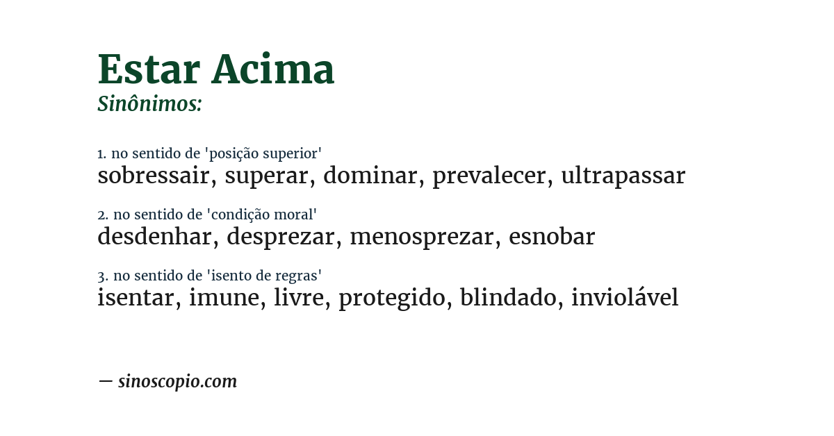 Sinônimo de estar acima