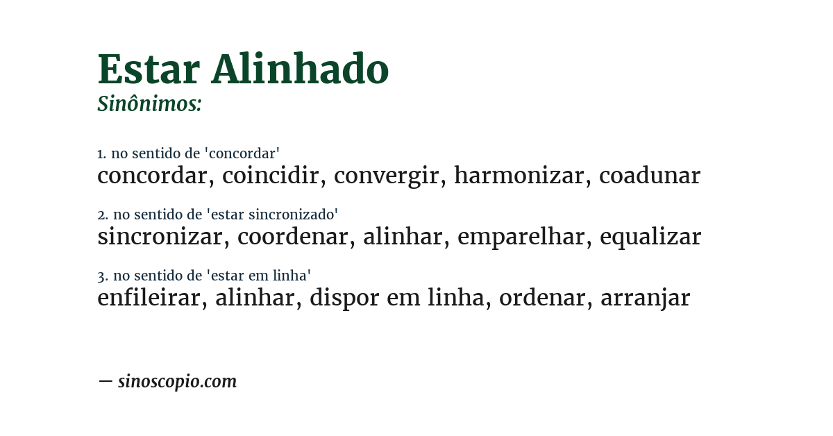 Sinônimo de estar alinhado
