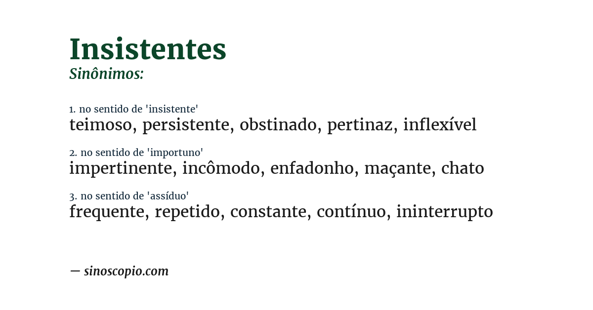Sinônimo de insistentes