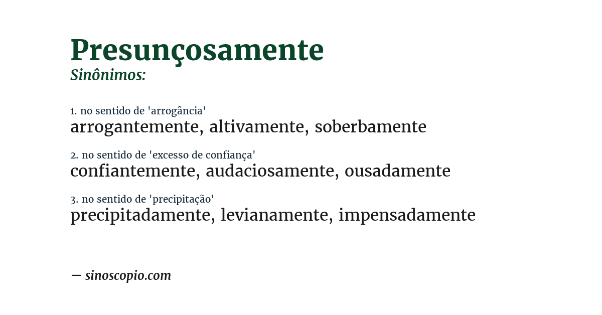 Sinônimo de presunçosamente