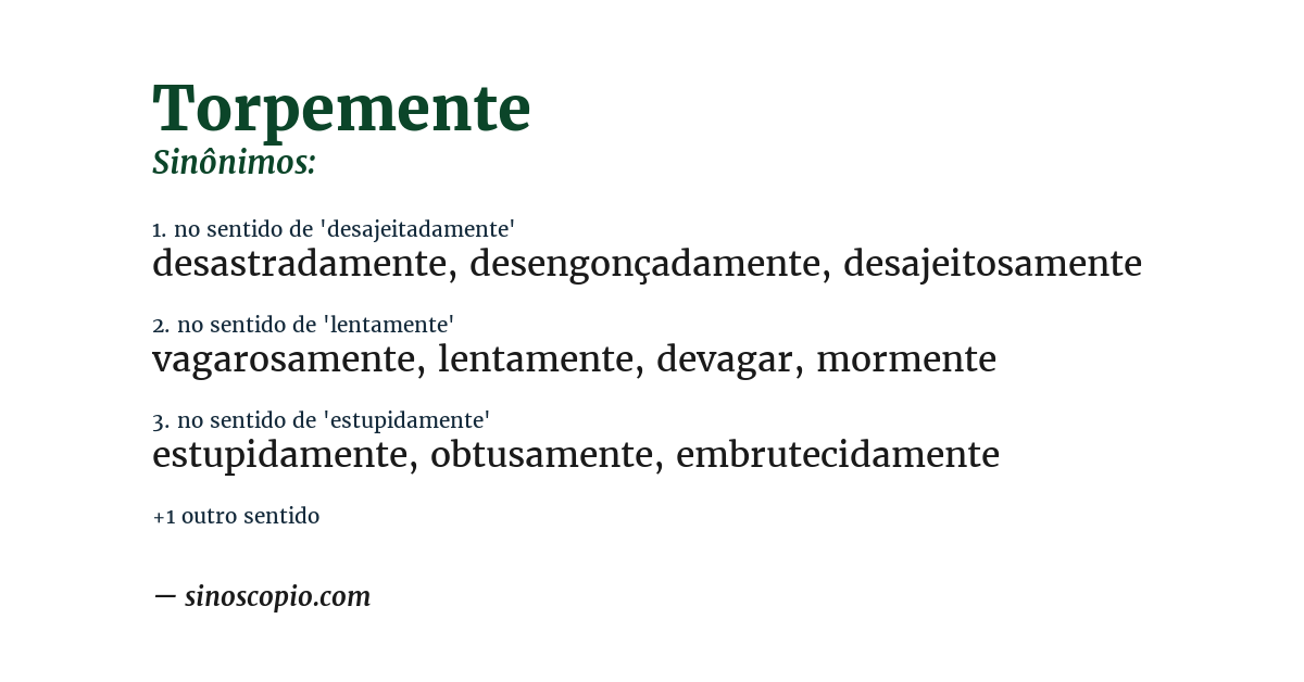 Sinônimo de torpemente