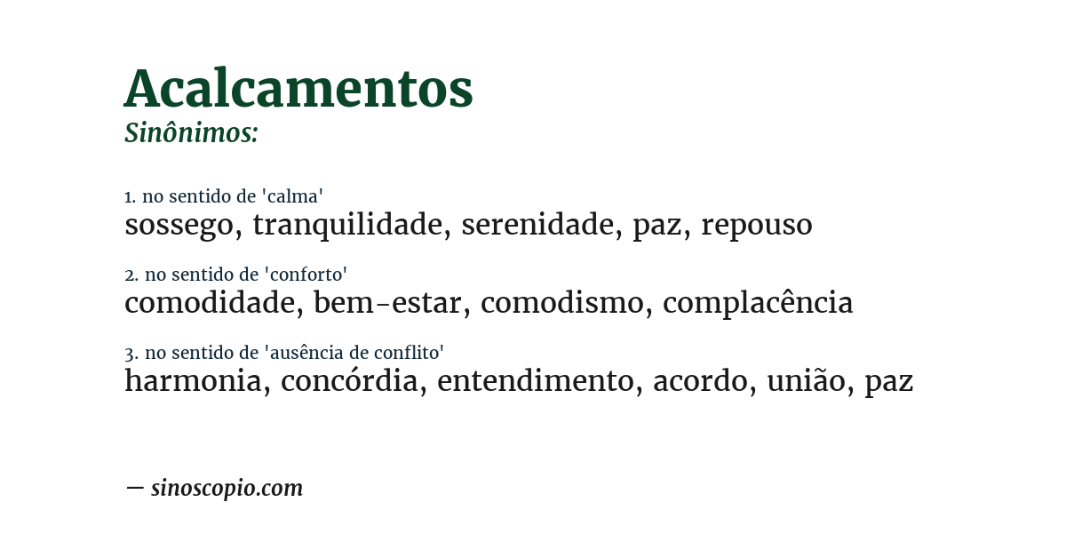 Sinônimo de acalcamentos