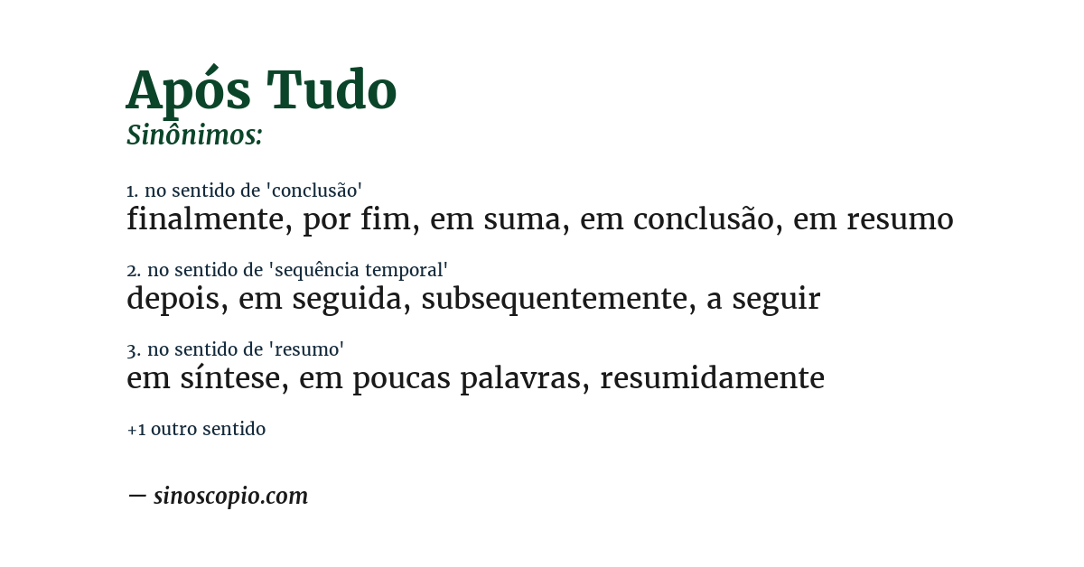 Sinônimo de após tudo