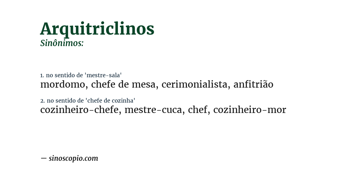 Sinônimo de arquitriclinos