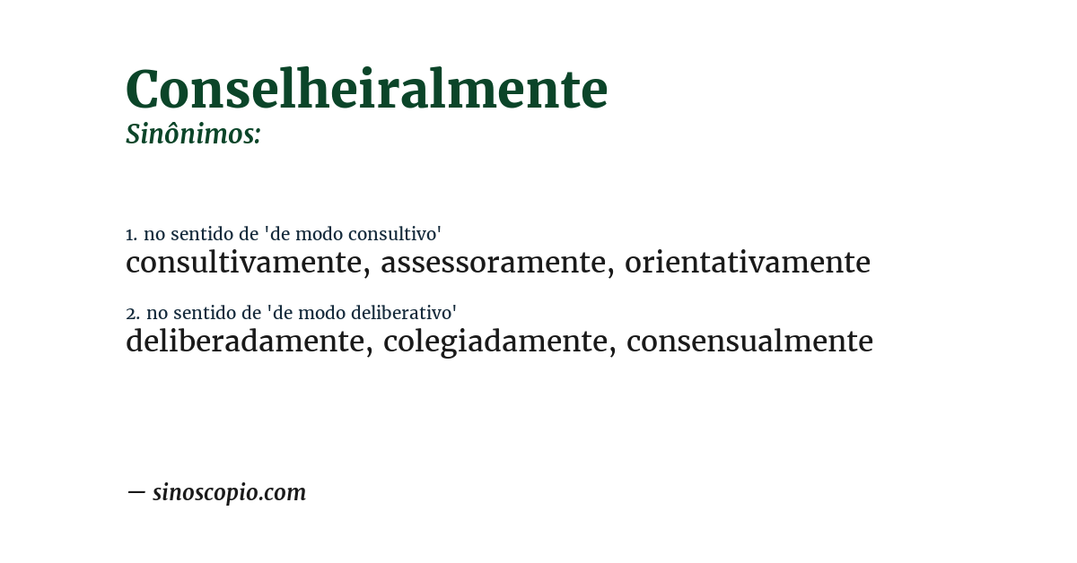 Sinônimo de conselheiralmente